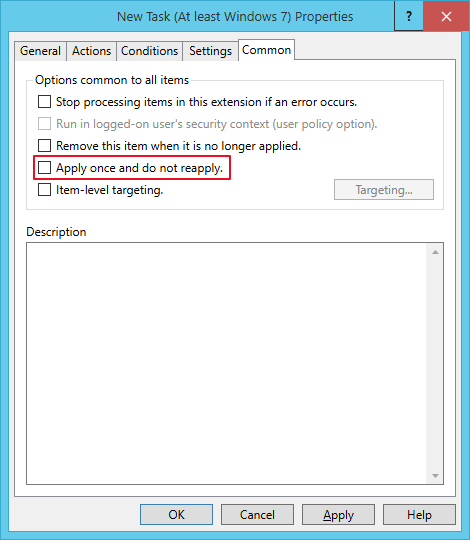 Common tab of the immediate task with Apply once and do not reapply cleared