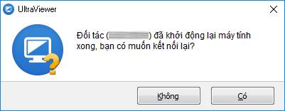 Đối tác đã restart xong, bạn có muốn kết nối lại