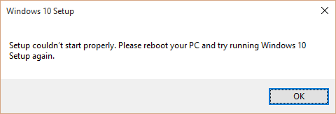 Setup couldn’t start properly. Please reboot your PC and try running Windows 10 again.